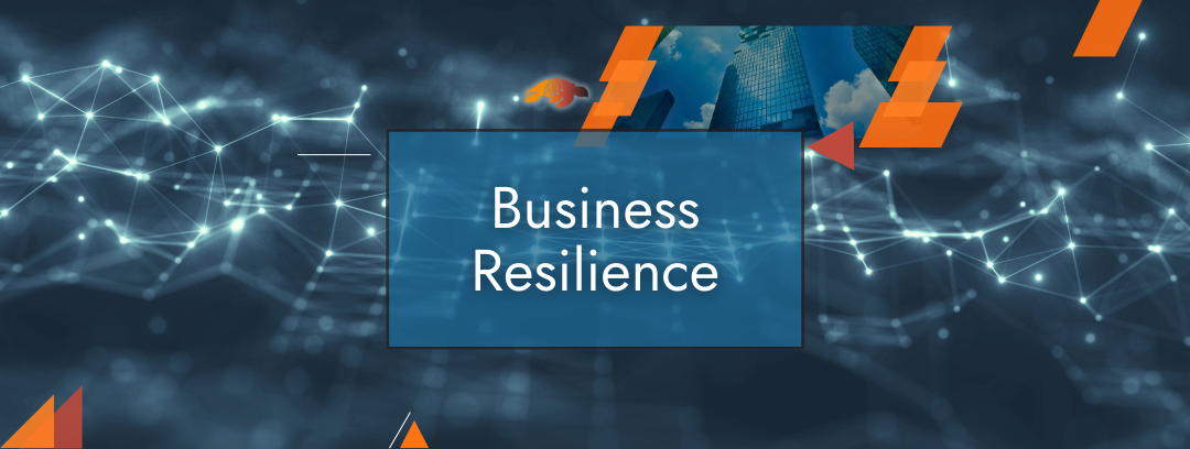 Business Resilience