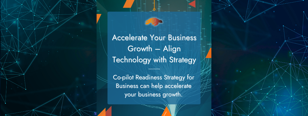 Canada Business Strategy Consulting. Business Transformation Strategies. Accelerate Your Business Growth – Align Technology with Strategy. Co-pilot Readiness Strategies for Business can help accelerate your business growth.